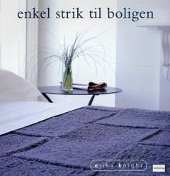 Enkel strik til boligen