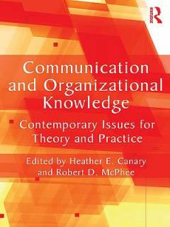 Communication and organizational knowledge : contemporary issues for theory and practice