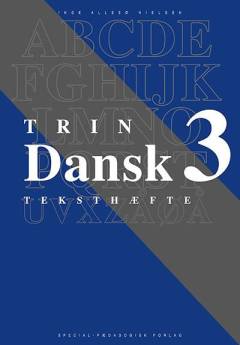 Trin 3 dansk : teksthæfte