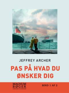 Pas på hvad du ønsker dig. Bind 1 (Stor skrift)