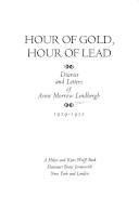 Hour of gold, hour of lead : diaries and letters 1929-1932