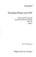 Deutsches Theater seit 1945 : Bundesrepublik Deutschland, Deutsche Demokratische Repulik, Österreich, Schweiz