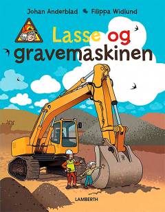 Lasse og gravemaskinen