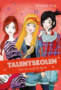 Talentskolen - vær tro mod dit hjerte