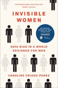 Invisible women : data bias in a world designed for men
