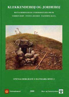 Klekkendehøj og Jordehøj : restaureringer og undersøgelser 1985-1990