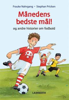 Månedens bedste mål og andre historier om fodbold