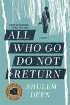 All who go do not return : a memoir