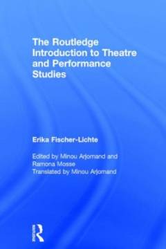 The Routledge introduction to theatre and performance studies