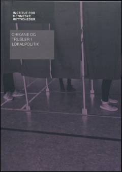 Chikane og trusler i lokalpolitik