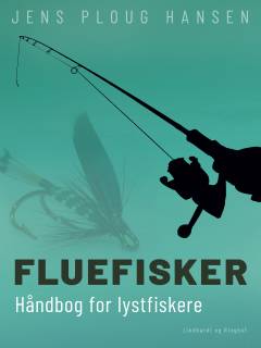Fluefisker : håndbog for lystfiskere