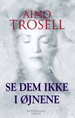 Se dem ikke i øjnene
