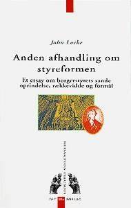 Anden afhandling om styreformen : et essay om borgerstyrets sande oprindelse, rækkevidde og formål