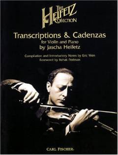 The Jascha Heifetz collection : transcriptions & cadenzas : for violin and piano