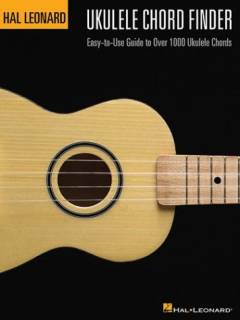Hal Leonard Ukulele chord finder : easy-to-use guide to over 1000 ukulele chords