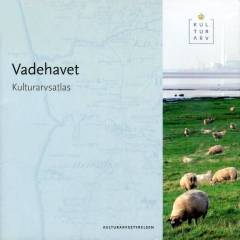 Vadehavet kulturarvsatlas 2007
