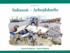 Suliassat - Sunnia kalippoq