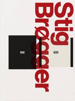 Stig Brøgger - now here