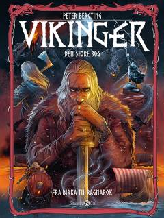Vikinger : den store bog : fra Birka til ragnarok