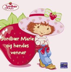 Jordbær Marie og hendes venner