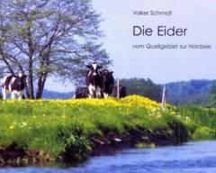 Die Eider : vom Quellgebiet zur Nordsee