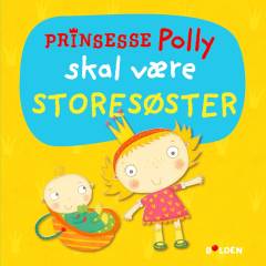 Prinsesse Polly skal være storesøster