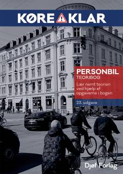 Køreklar : personbil : teoribog : lær nemt teorien ved hjælp af opgaverne i bogen