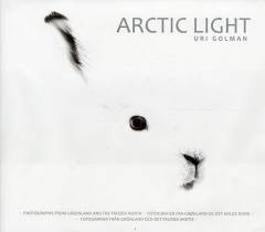 Arctic light : photographs from Greenland and the frozen north