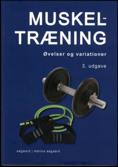 Muskeltræning : øvelser og variationer