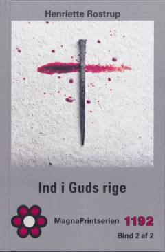 Ind i Guds rige : krimi. Bind 2 (Stor skrift)