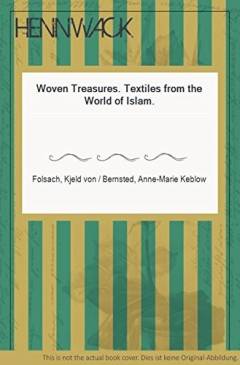Woven treasures : textiles from the world of Islam