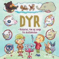 Dyr : historier, rim og sange fra skattekisten