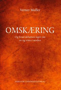 Omskæring og hvad debatten siger om os og vores værdier