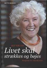 Kit Kruse : livet skal strækkes og bøjes : livsglæde for viderekomne