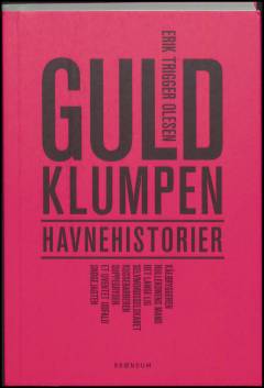 Guldklumpen : havnehistorier