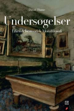 Undersøgelser : erkendelsesteori & moralfilosofi