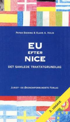 EU efter Nice : det samlede traktatgrundlag