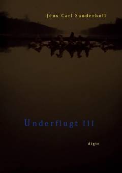 Underflugt III : digte