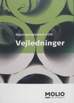 Bygningsreglement 2018 -- Vejledninger