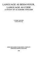 Language as behaviour, language as code : a study of academic English