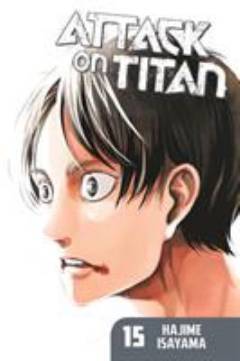 Attack on Titan. 15 : Fugitives and prisoners