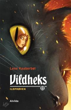 Vildheks. 1 : Ildprøven