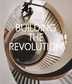Building the revolution : Soviet art and architecture 1915-1935