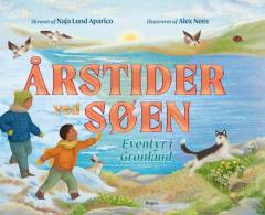 Årstider ved søen : eventyr i Grønland