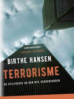 Terrorisme : de utilfredse og den nye verdensorden