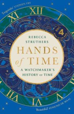 Hands of time : a watchmaker's history of time