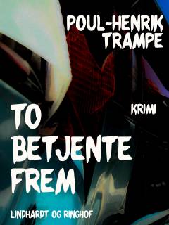 To betjente frem
