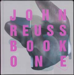 John Reuss book one : selected paintings 2010-2020