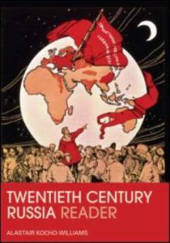 The twentieth-century Russia reader