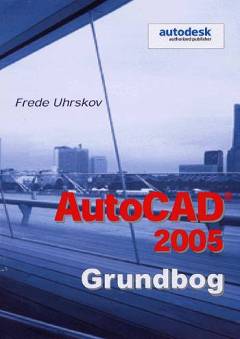 AutoCAD 2005 - grundbog